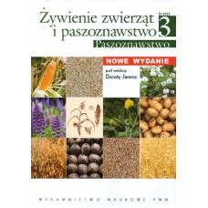 Żywienie zwierząt i paszoznawstwo, tom III - Paszoznawstwo
